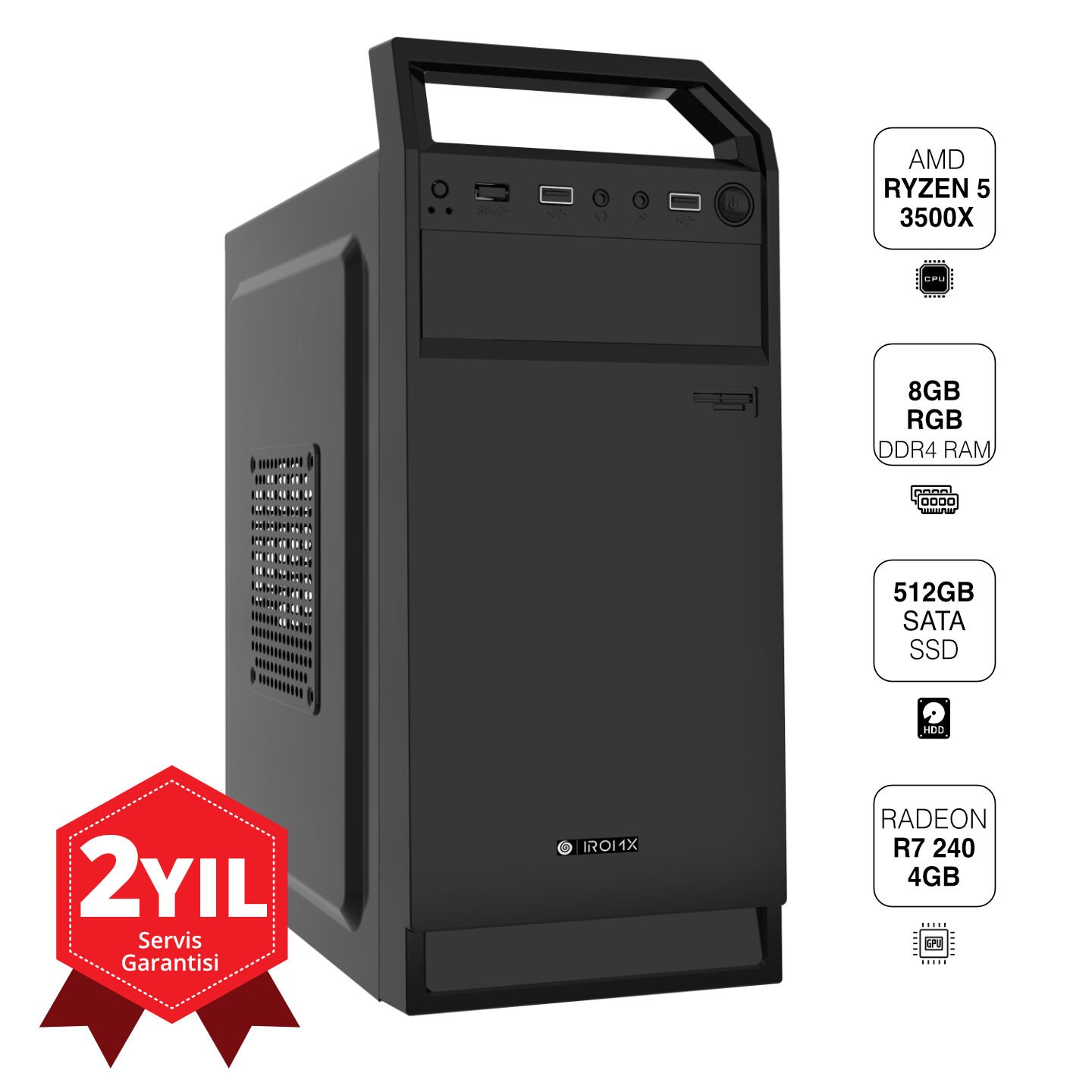 Iromx Irb30-R501 Ryzen 5 3500X 8Gb 512Gb Ssd 4Gb R7 240 Kasa